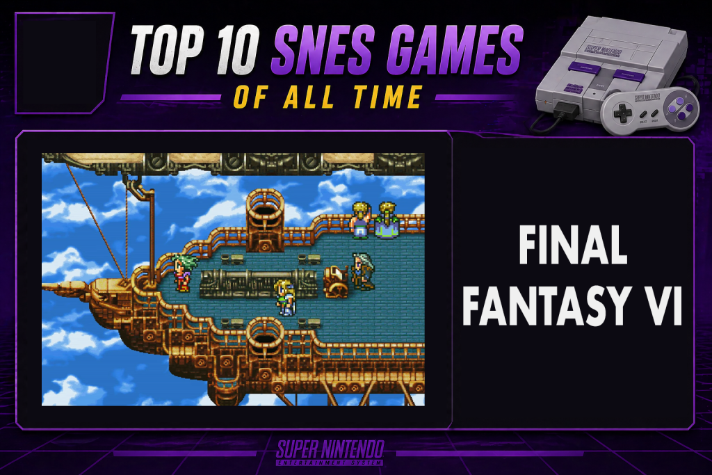 Top 10 SNES Games - Final Fantasy VI