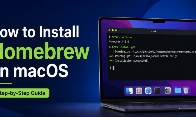 How to Install Homebrew on macOS (Step-by-Step Guide)